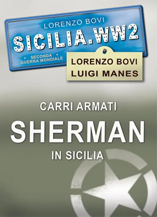 Carri armati Sherman in Sicilia. Ediz. illustrata Offerta Speciale