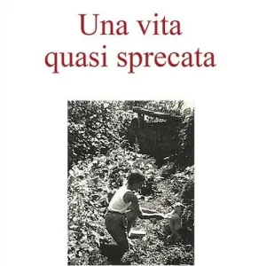 Compra Oggi Stesso Una vita quasi sprecata