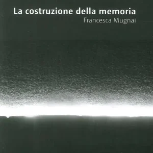 Solo Oggi La costruzione della memoria