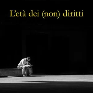 L‘età dei (non) diritti Prezzo Ridotto