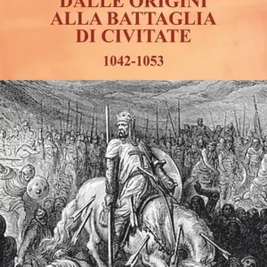 La contea di Puglia dalle origini alla battaglia di Civitate 1042-1053 Prezzo Conveniente