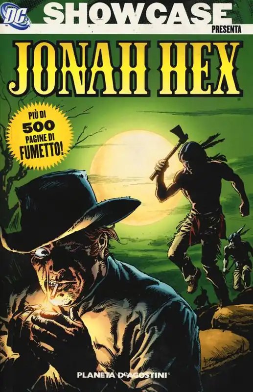 Ultime Pezzi Showcase presenta Jonah Hex. Vol. 1