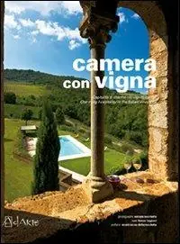 Reso Gratuito Camera con vigna. Ospitalità di charme nei vigneti italiani