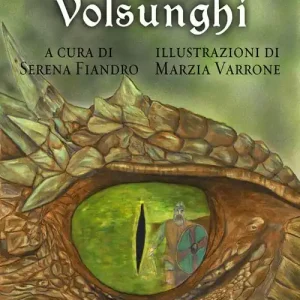 La saga dei Volsunghi. Ediz. illustrata Consegna Rapida