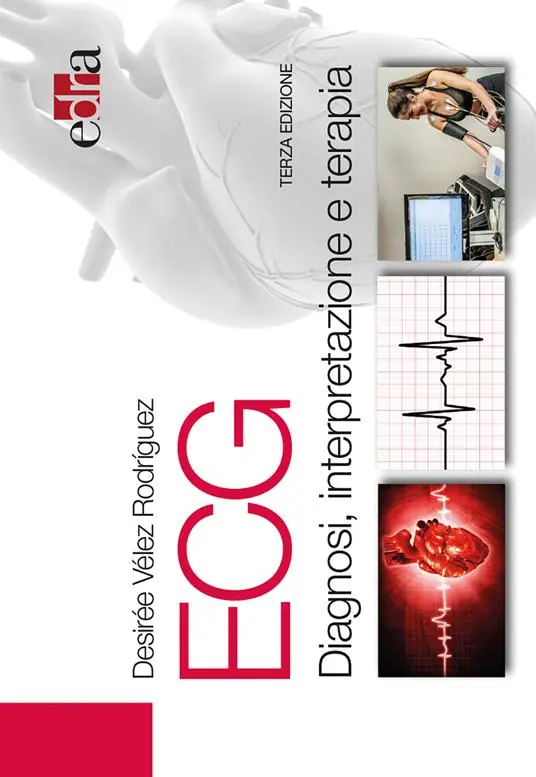 ECG. Diagnosi, interpretazione e terapia Non Perdere