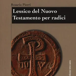 Lessico del Nuovo Testamento per radici Esclusivo