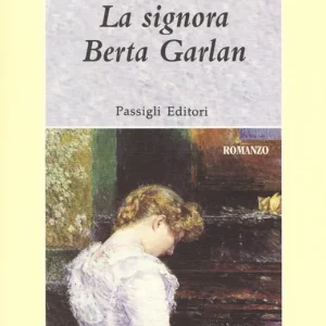 Ultima Occasione La signora Berta Garlan