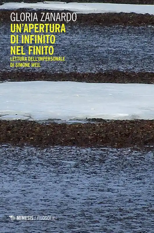 Ultimissimo Modello Un‘ apertura di infinito nel finito. Lettura dell‘impersonale di Simone Weil