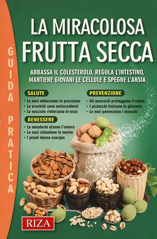 Solo Oggi La miracolosa frutta secca