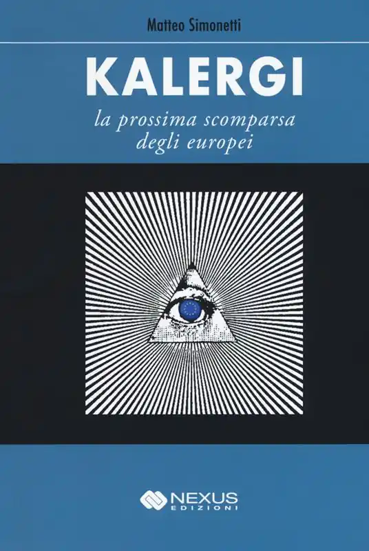 Kalergi. La prossima scomparsa degli europei Consegna Rapida