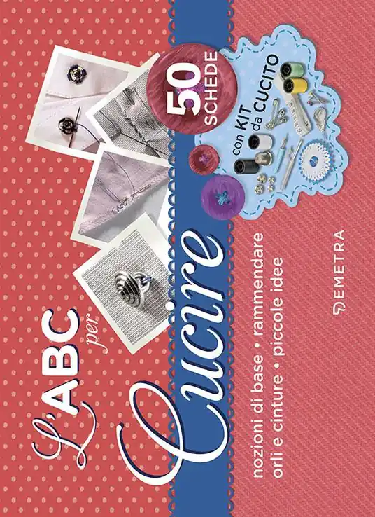 L‘ABC per cucire. 50 schede illustrate. Con gadget Non Perdere
