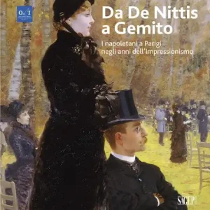Promozione Da De Nittis a Gemito. I napoletani a Parigi negli anni dell‘Impressionismo. Ediz. illustrata