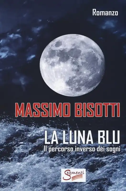 Popolare La luna blu. Il percorso inverso dei sogni