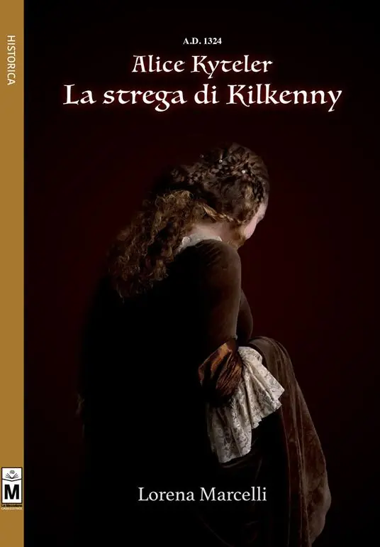 A.D. 1324. Alice Kyteler. La strega di Kilkenny Di Tendenza