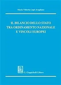 Il bilancio dello Stato tra ordinamento nazionale e vincoli europei Economico