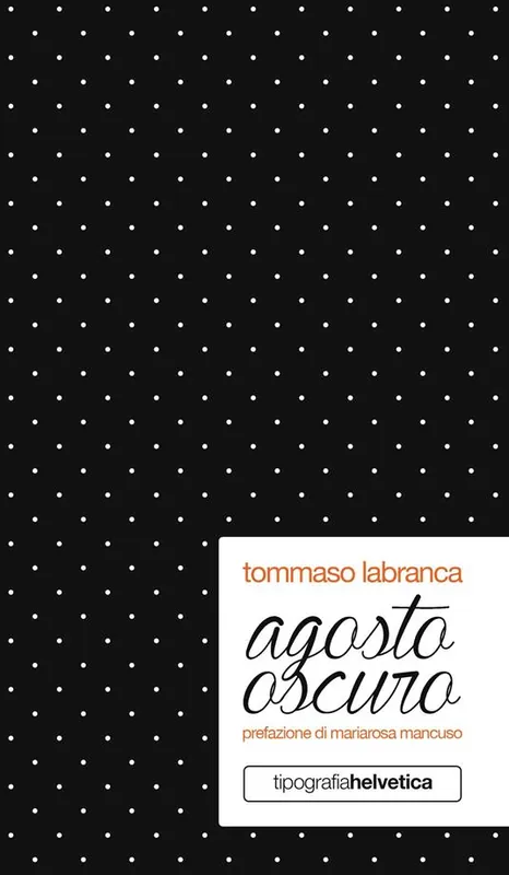 Agosto oscuro. Nuova ediz. Direttamente Dal Produttore