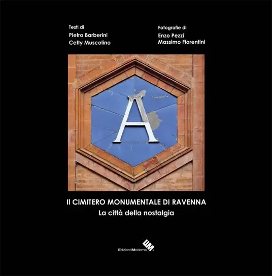 Il cimitero monumentale di Ravenna. La città della nostalgia. Ediz. illustrata Compra Oggi Stesso