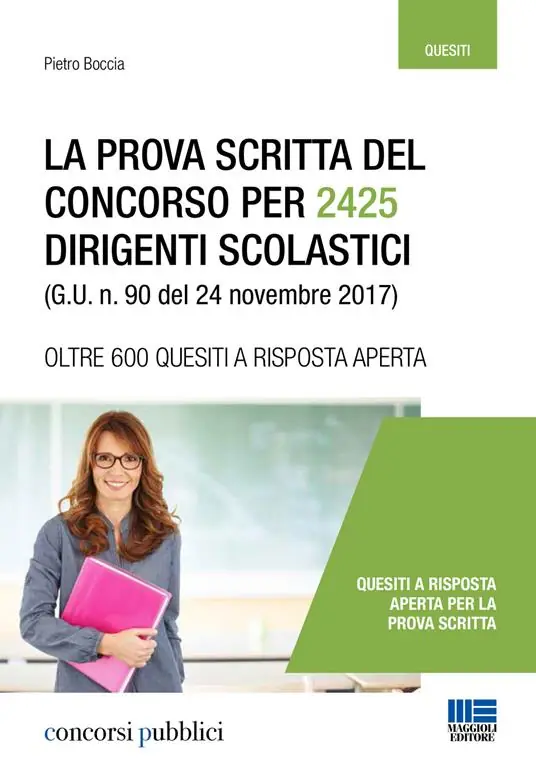 La prova scritta del concorso per 2425 dirigenti scolastici (G. U. n. 90 del 24 novembre 2017) Non Perdere