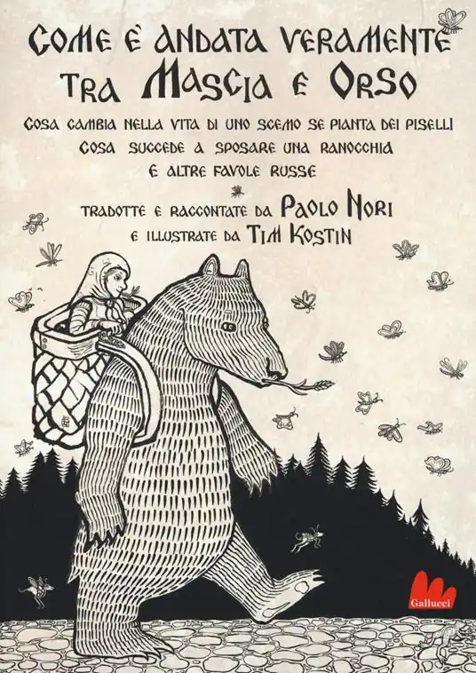 Popolare Com‘è andata veramente tra Mascia e Orso. Cosa cambia nella vita di uno scemo se pianta dei piselli, cosa succede a sposare una ranocchia e altre favole russe
