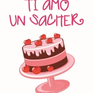 Sconto Ti amo un sacher