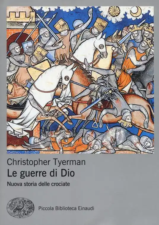 Le guerre di Dio. Nuova storia delle crociate Affare