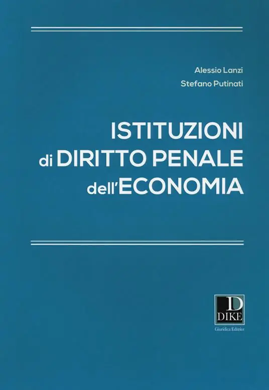 A Buon Prezzo Istituzioni di diritto penale dell‘economia