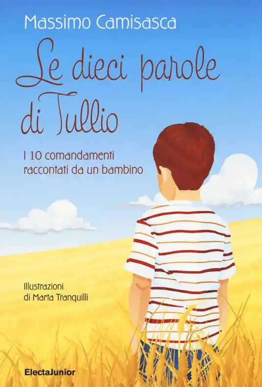 Le 10 parole di Tullio. I 10 comandamenti raccontati da un bambino Offerta Del Giorno