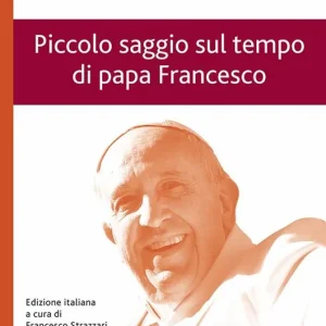 Di Tendenza Piccolo saggio sul tempo di papa Francesco. Poliedro emergente e piramide rovesciata