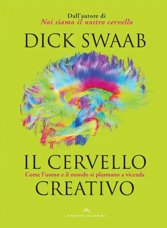 Il cervello creativo. Come l‘uomo e il mondo si plasmano a vicenda Popolare