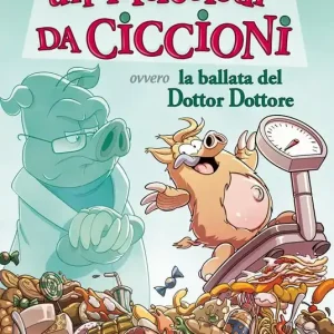 Un mercoledì da ciccioni ovvero la ballata del dottor Dottore Nuovo Arrivo