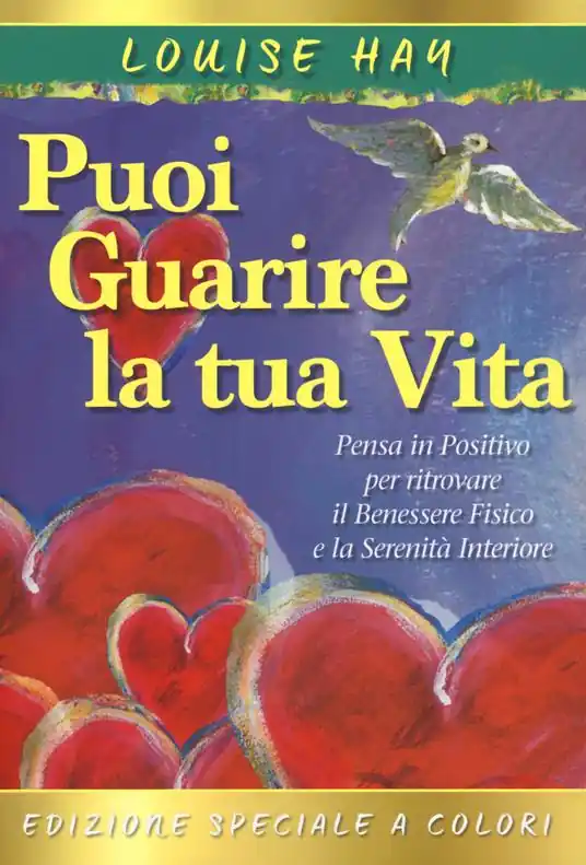 Non Perdere Come puoi guarire la tua vita. Il manuale