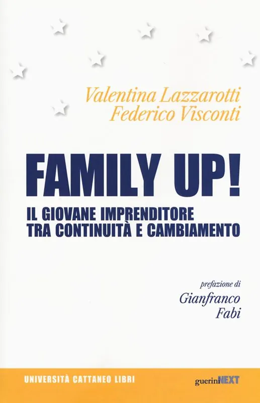 Quantità Limitata Family up! Il giovane imprenditore tra continuità e cambiamento