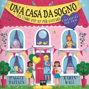 Una casa da sogno. Libro pop-up. Ediz. a colori Promo Stagionale