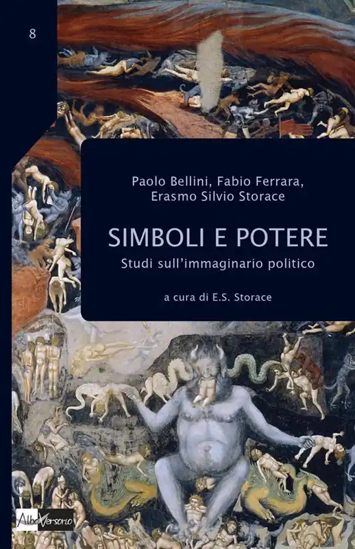 Simboli e potere. Studi sull‘immaginario politico Must-Have