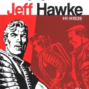 Jeff Hawke H1 - H1939. Vol. 1 H1 - H1939 Prezzo Conveniente