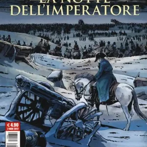Le grandi battaglie della storia. Vol. 2 La notte dell‘imperatore. La grande armata Novità