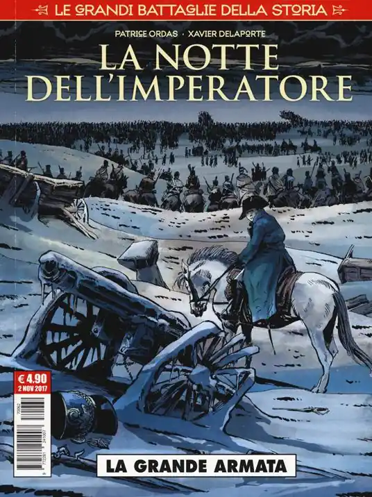 Le grandi battaglie della storia. Vol. 2 La notte dell‘imperatore. La grande armata Novità