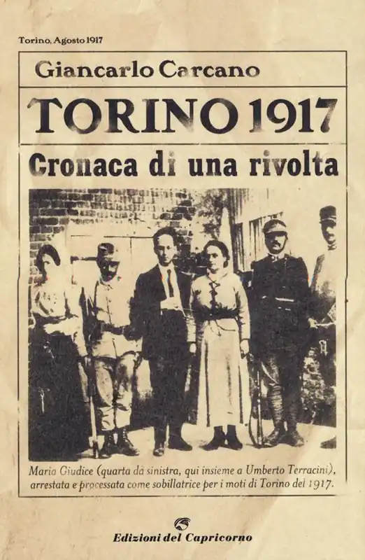 Novità Torino 1917. Cronaca di una rivolta. Nuova ediz.