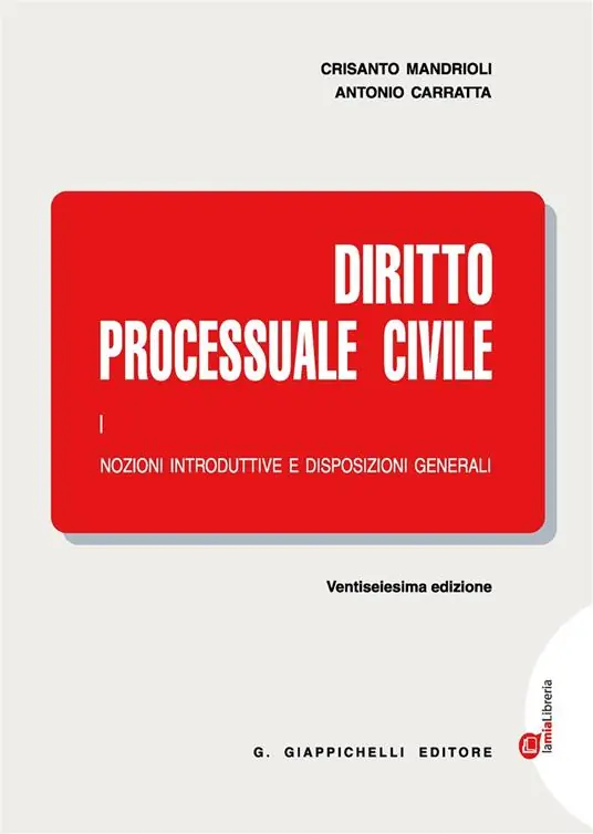Diritto processuale civile. Con Contenuto digitale (fornito elettronicamente). Vol. 1 Nozioni introduttive e disposizioni generali Esclusivo