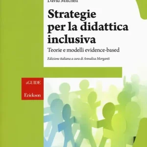 Reso Gratuito Strategie per la didattica inclusiva. Teorie e modelli «evidenced-based»