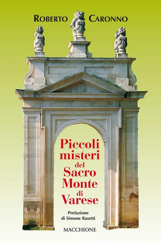 Non Perdere Piccoli misteri del Sacro Monte di Varese