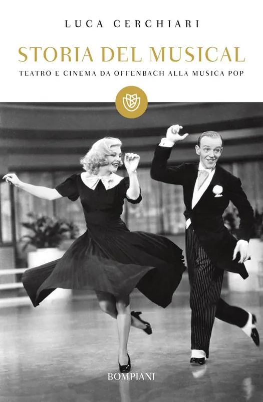Storia del musical. Teatro e cinema da Offenbach alla musica pop A Buon Prezzo