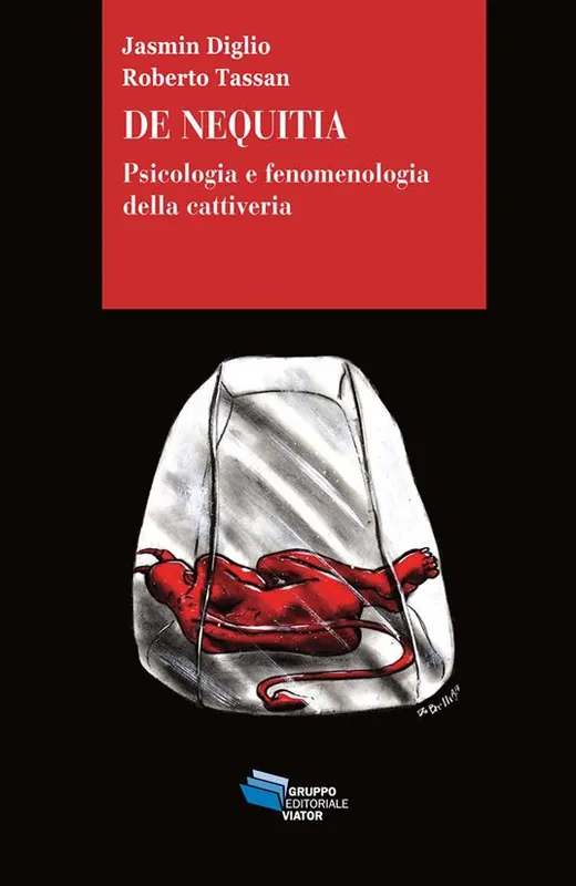 De Nequitia. Psicologia e fenomenologia della cattiveria Prezzo Basso