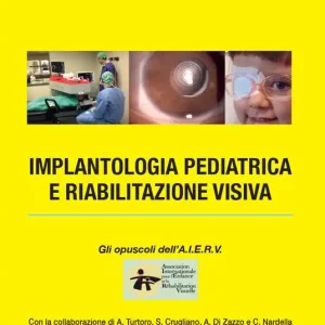 Implantologia pediatrica e riabilitazione visiva Esclusivo