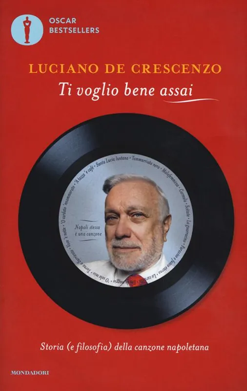 Ti voglio bene assai. Storia e (filosofia) della canzona napoletana Offerta