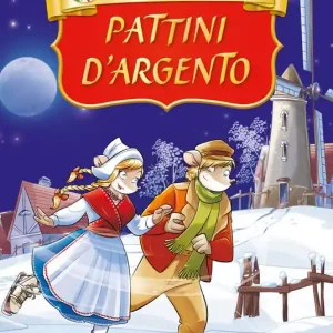 Prezzo Di Fabbrica Pattini d‘argento di Mary Mapes Dodge. Ediz. a colori