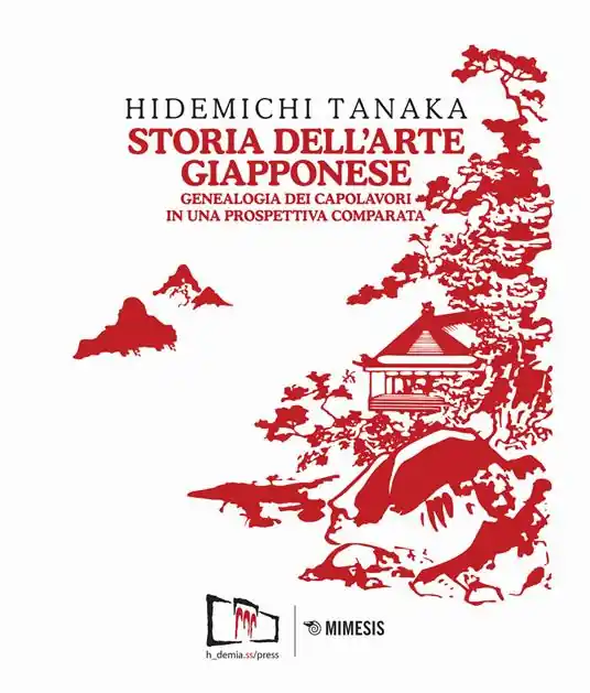 Storia dell‘arte giapponese. Genealogia dei capolavori in una prospettiva comparata. Ediz. illustrata Consegna Rapida