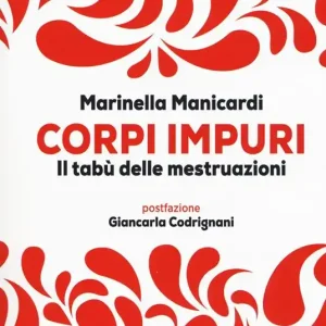 Compra Adesso Corpi impuri. Il tabù delle mestruazioni