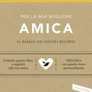 Promozione Per la mia migliore amica. Il diario dei nostri ricordi