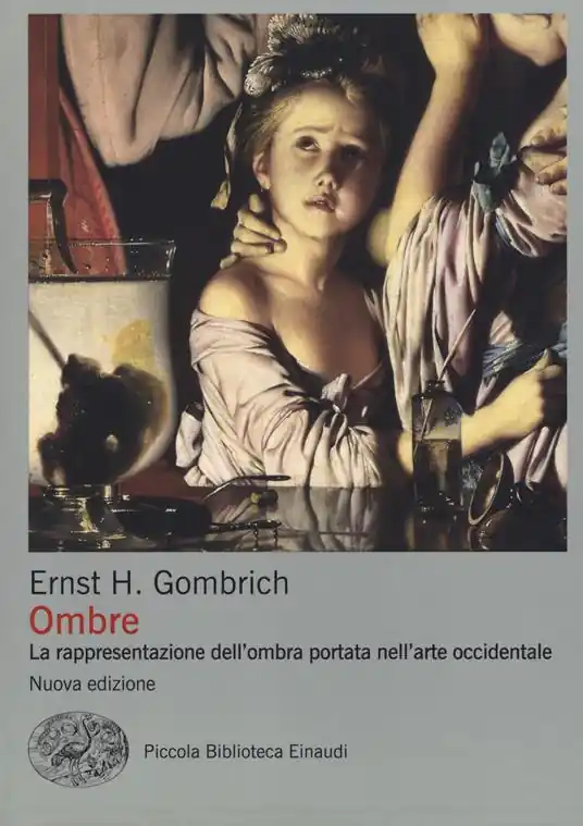 Nuova Collezione Ombre. La rappresentazione dell‘ombra portata nell‘arte occidentale. Ediz. a colori